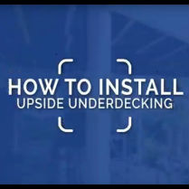 How to Install UpSide Deck Ceiling